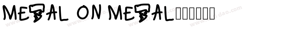 Metal On Metal字体转换
